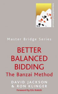 Title: Better Balanced Bidding, Author: Ron Klinger