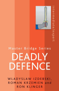 Title: Deadly Defence, Author: Ron Klinger
