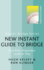 Title: New Instant Guide to Bridge (Latest Edition), Author: Hugh Kelsey