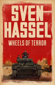 Title: Wheels of Terror, Author: Sven Hassel