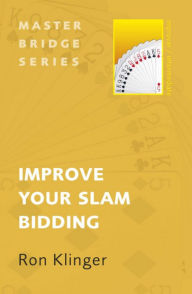 Title: Improve Your Slam Bidding, Author: Ron Klinger