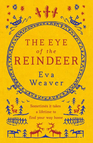 The Eye of the Reindeer: From the author of The Puppet Boy of Warsaw