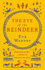 The Eye of the Reindeer: From the author of The Puppet Boy of Warsaw