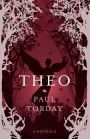 Theo: A Novella