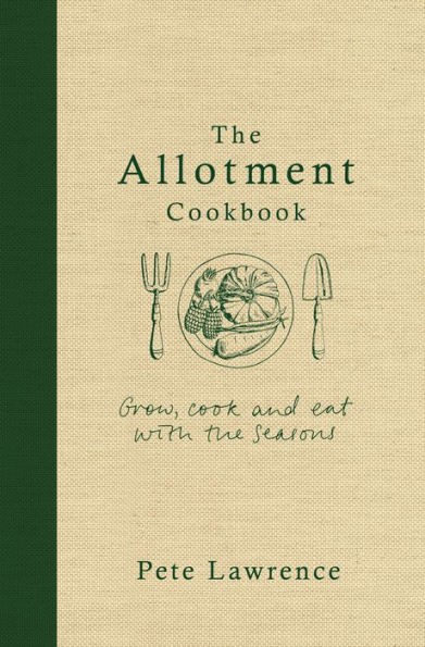 The Allotment Cookbook