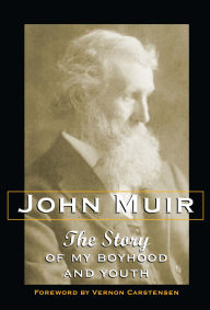 Title: The Story of My Boyhood and Youth, Author: John Muir