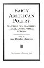 Early American Poetry: Selections from Bradstreet, Taylor, Dwight, Freneau, and Bryant / Edition 1