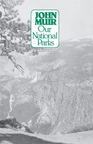 Title: Our National Parks, Author: John Muir