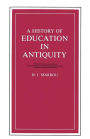 A History of Education in Antiquity / Edition 1