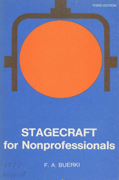Stagecraft for Nonprofessionals / Edition 3