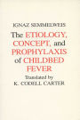 Etiology, Concept and Prophylaxis of Childbed Fever