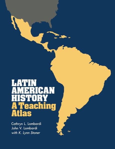 Latin American History: A Teaching Atlas