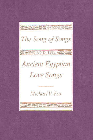 The Song of Songs and the Ancient Egyptian Love Songs