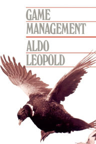 Title: Game Management, Author: Aldo Leopold