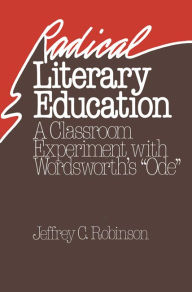 Title: Radical Literary Education, Author: Jeffrey Robinson
