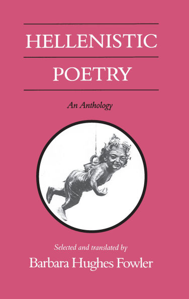 Hellenistic Poetry: An Anthology