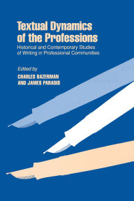 Title: Textual Dynamics: Historical & Contemporary Studies Of, Author: Charles Bazerman