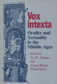 Title: Vox intexta: Orality And Textuality in the Middle Ages, Author: Alger N. Doane