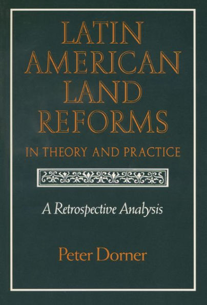 Latin American Land Reforms: A Retrospective Analysis