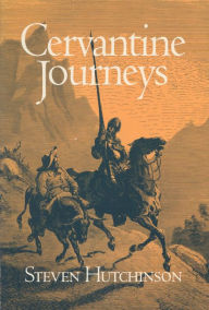 Title: Cervantine Journeys, Author: Steven D. Hutchinson