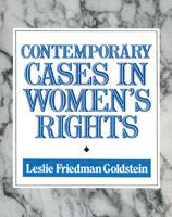 Title: Contemporary Cases in Women's Rights / Edition 1, Author: Leslie Friedman Goldstein