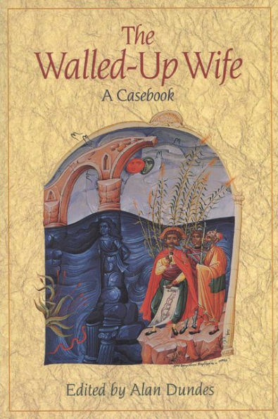 Walled-Up Wife: A Casebook