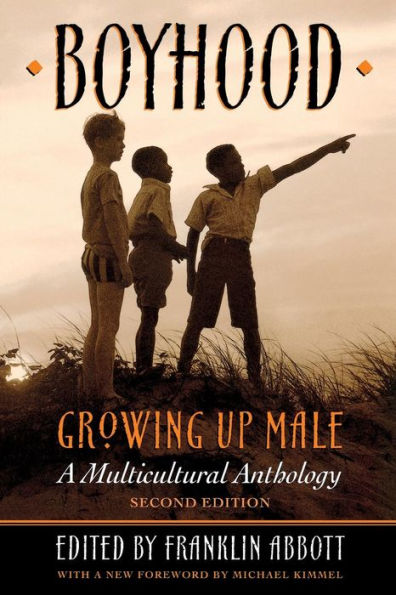 Boyhood, Growing Up Male: A Multicultural Anthology