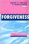 Title: Exploring Forgiveness / Edition 1, Author: Robert D. Enright