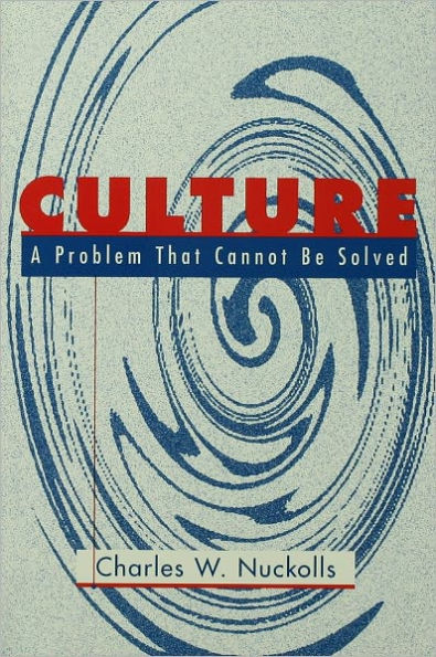 Culture: A Problem That Cannot Be Solved