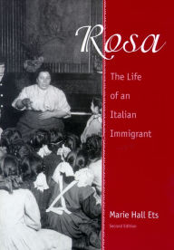 Title: Rosa: The Life of an Italian Immigrant, Author: Marie Hall Ets