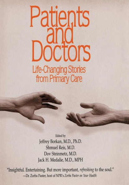 Patients and Doctors: Life-Changing Stories from Primary Care / Edition 1