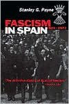 Title: Fascism in Spain, 1923-1977, Author: Stanley G. Payne