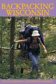 Title: Backpacking Wisconsin, Author: Elizabeth D. Hailman