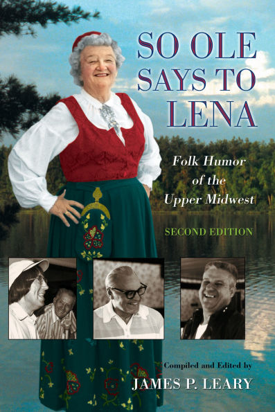 So Ole Says to Lena: Folk Humor of the Upper Midwest