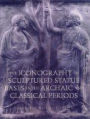 The Iconography of Sculptured Statue Bases in the Archaic and Classical Periods / Edition 1