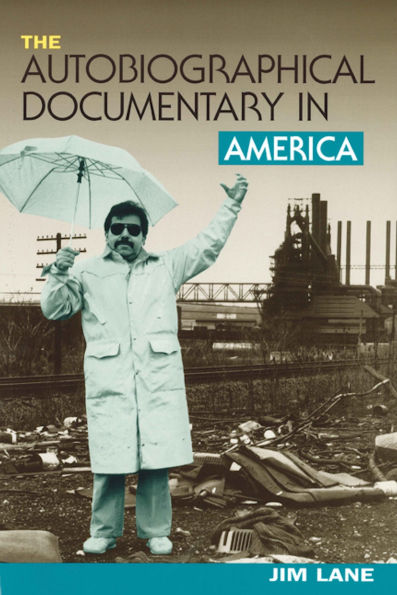 The Autobiographical Documentary in America / Edition 1