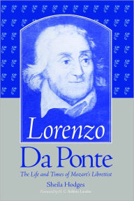 Title: Lorenzo Da Ponte: The Life and Times of Mozart's Librettist, Author: Sheila Hodges