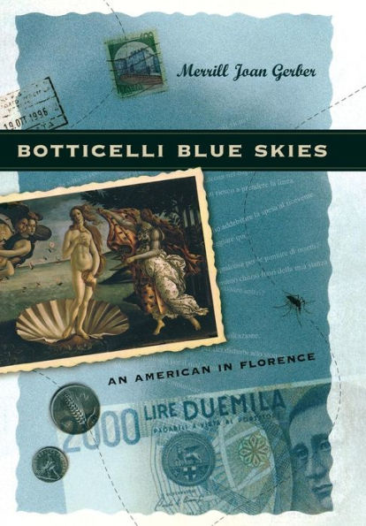 Botticelli Blue Skies: An American Florence