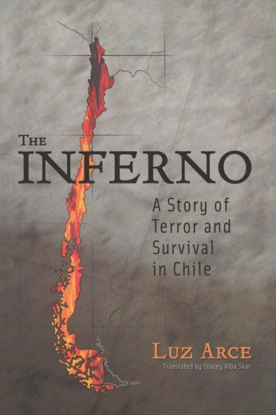 The Inferno: A Story of Terror and Survival in Chile