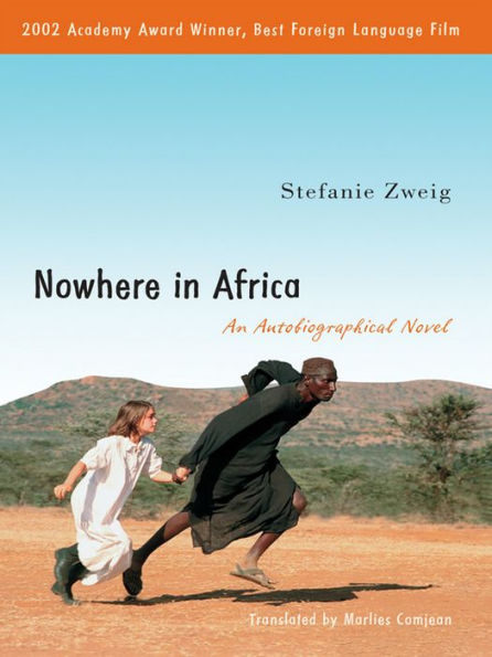 Nowhere in Africa: An Autobiographical Novel