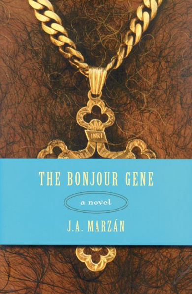 The Bonjour Gene: A Novel