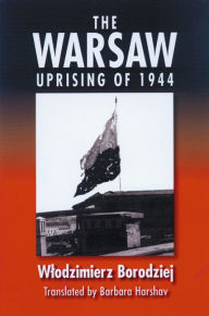 Title: The Warsaw Uprising of 1944, Author: Wlodzimierz Borodziej