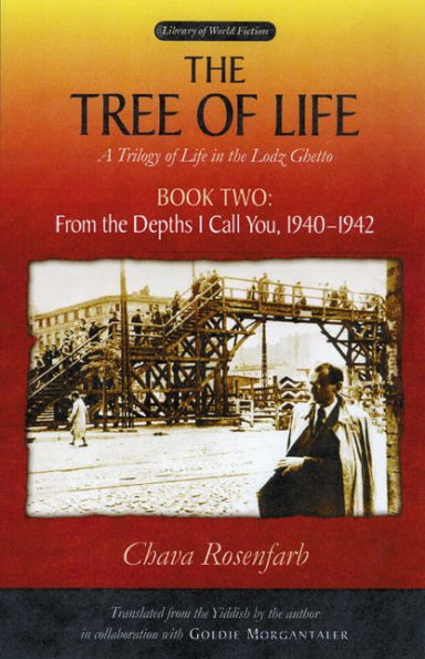 The Tree of Life, Book Two: From the Depths I Call You, 1940-1942