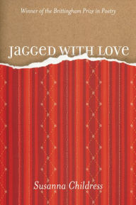 Title: Jagged with Love / Edition 1, Author: Susanna Childress