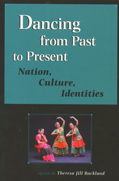 Dancing from Past to Present: Nation, Culture, Identities