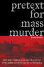 Pretext for Mass Murder: The September 30th Movement and Suharto's Coup d'Etat in Indonesia