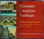 Bosnian, Croatian, Serbian Audio Supplement: To Accompany Bosnian, Croatian, Serbian, a Textbook / Edition 1