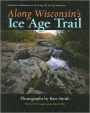 Along Wisconsin's Ice Age Trail