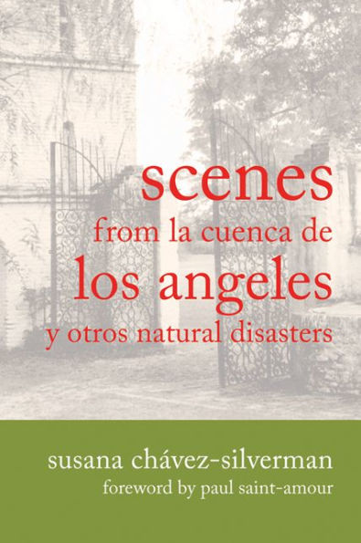 Scenes from la Cuenca de Los Angeles y otros Natural Disasters