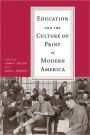 Education and the Culture of Print in Modern America